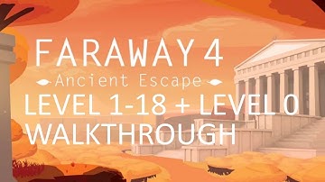Faraway 4 Level 1-18 Walkthrough + Level 0 Gameplay