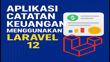 🔴🌟🌟Aplikasi Catatan Keuangan Menggunakan Laravel 12