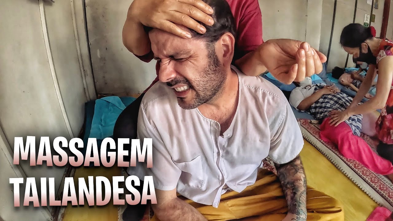 A VERDADEIRA E DOLOROSA MASSAGEM TAILANDESA 😩 🇹🇭