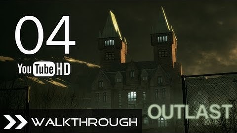 Outlast Walkthrough - Gameplay Part 4 (Prison Block) HD 1080p PC PS4 No Commentary