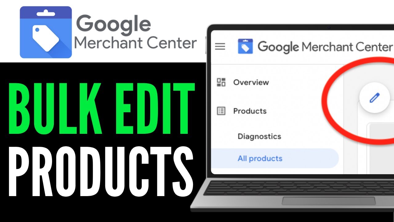 How to Bulk Edit Products in Google Merchant Center 2025 (QUICK & EASY ...