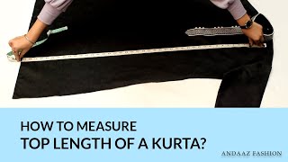 How To Measure Top Length Of a Kurta? Top Length Measurement | Andaaz Fashion