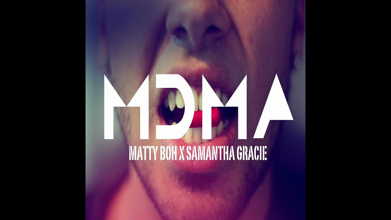 Matty Boh ft. Samatha Gracie- MDMA