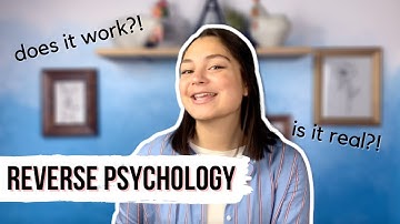 Is Reverse Psychology REAL?! // The SCIENCE behind it + how to use it in parenting, love, & teaching