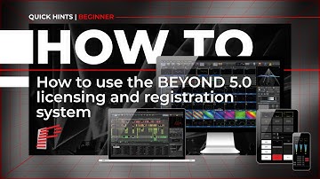 How to use the BEYOND 5.0 licensing and registration system