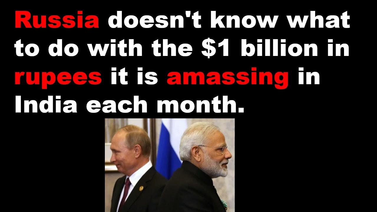 Russia doesn t know what to do with the 1 billion in rupees it is