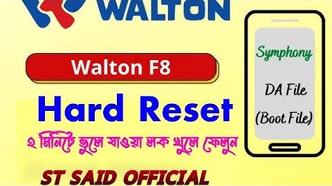 How To Hard Reset Walton F8 Without Mobile | মোবাইল হার্ড রিসিট করুন মাএ ২ মিনিটে | ST SAID OFFICIAL