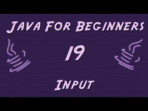 Learn Java for Beginners - 19 - Input