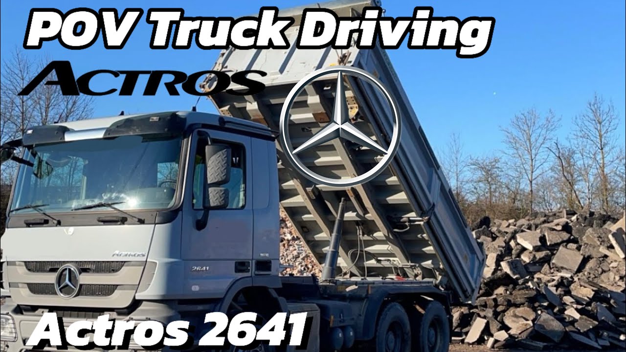 POV Truck Driving Mercedes Benz Actros 2641 V6 Tipper PURE SOUND