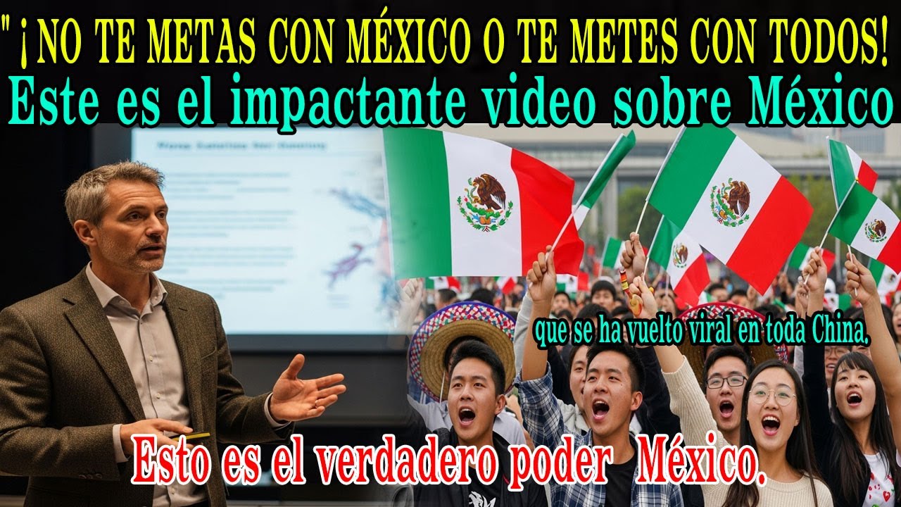 "¡1.400 millones de personas en China en shock tras descubrir la verdad que México ocultaba!"