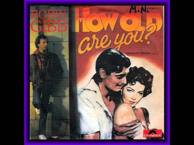 洋楽 Robin Gibb /How Old Are You? :Bee Gees Bee Gee Robin Gibb - How Old Are You - YouTube