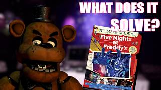 Analyzing ALL THE LORE in the FNAF Ultimate Guide 2.0