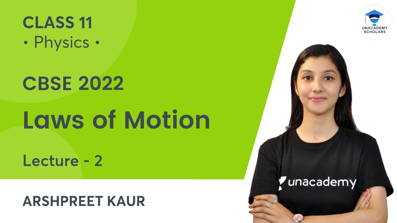 laws-of-motion-part-2-class-11-physics-unacademy-scholars