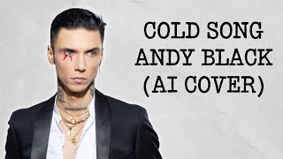 Andy Black (AI Cover) "Cold Song" by Good Charlotte (BVB)