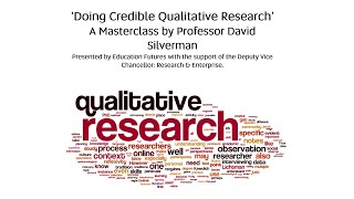 Session 1 - Monday October 25th 2021 ‘Doing Credible Qualitative Research’