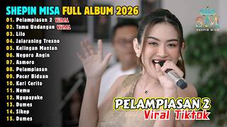 SHEPIN MISA | PELAMPIASAN 2 - TAMU UNDANGAN - NEGORO ANGIN | FULL ALBUM DANGDUT KOPLO 🔥