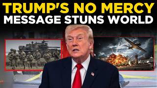 Donald Trump Speech LIVE | TRUMP SHOCKS WORLD NO MERCY | Trump Latest News LIVE | WORLD