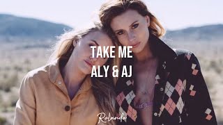 Take Me (Sub. Español) - Aly & AJ