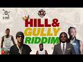 Hill &amp; Gully Riddim Mix | Govana, Valiant, Masicka, Elephant Man | Di Genius | Official Video Mix