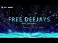 Free Deejays feat. Sun Sattva - Brothers of Love (Lyric Video)