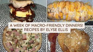 A WEEK OF MACRO FRIENDLY RECIPES! | ALL FROM ELYSE ELLIS OF MACRO FRIENDLY FOOD!