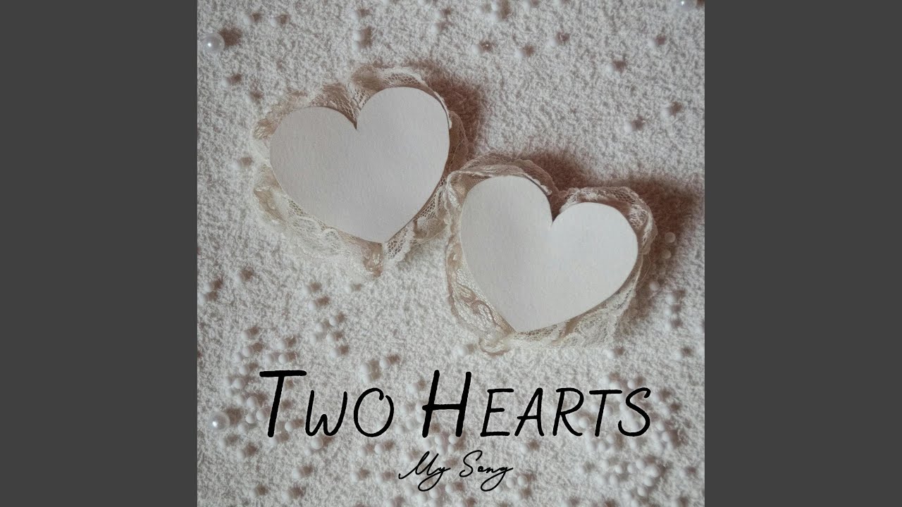 Two Hearts