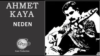 Neden (Ahmet Kaya) Resimi