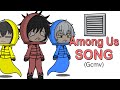 Among Us Song ( Gcmv ) // Gacha club // Among Us