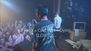 Lil Peep x Cold Hart - Dying (SLOWED)