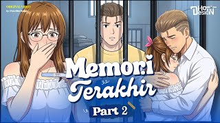 Memori Terakhir Part 2 - Dhot Design
