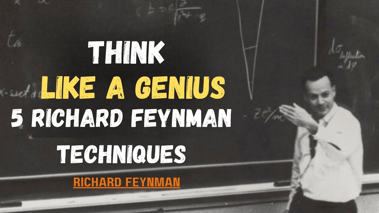 Think Like a Genius: 5 Richard Feynman Techniques That Actually Work