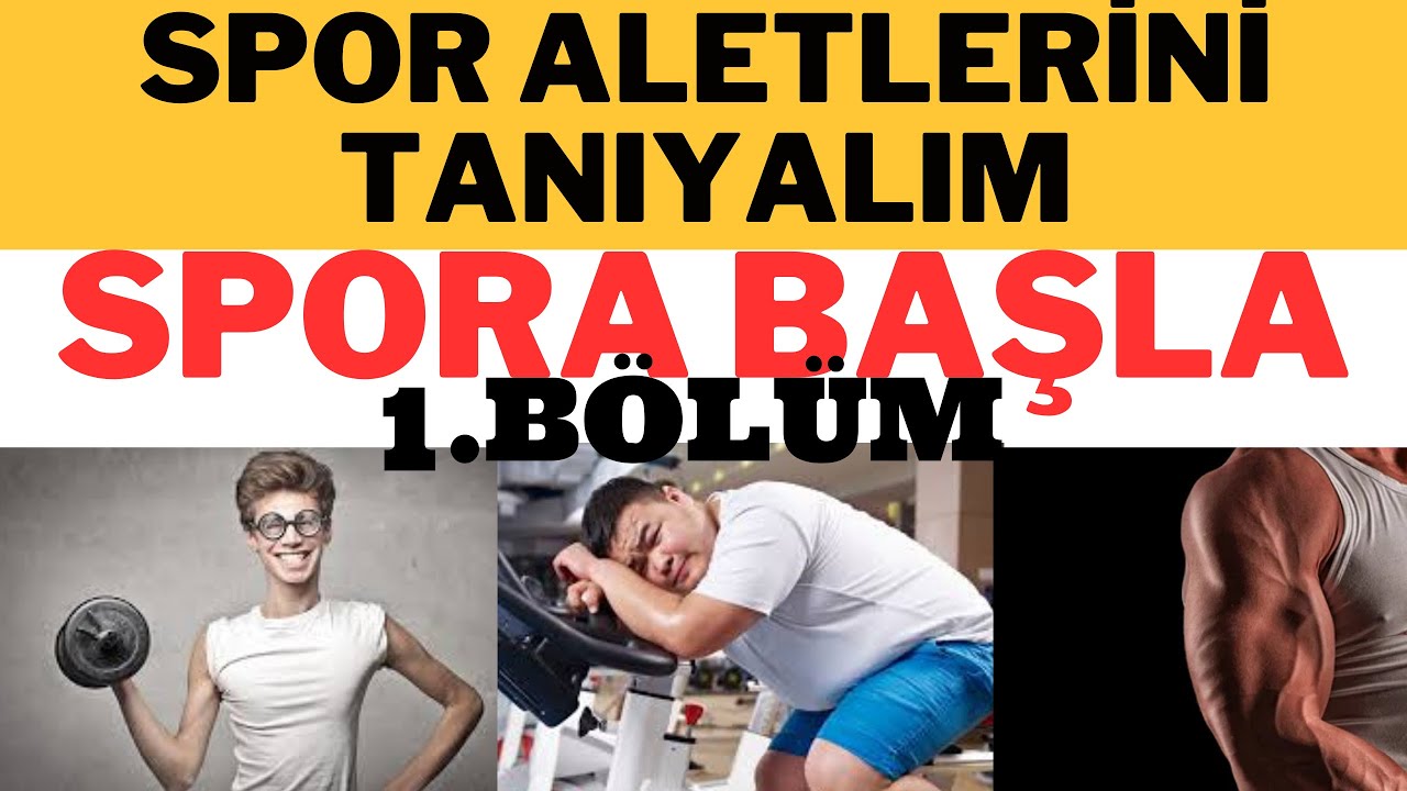 İLK DEFA SPOR SALONUNA GİDENLER ve YENİ BAŞLAYANLAR İÇİN ÖN BİLGİ.BÖLÜM 1