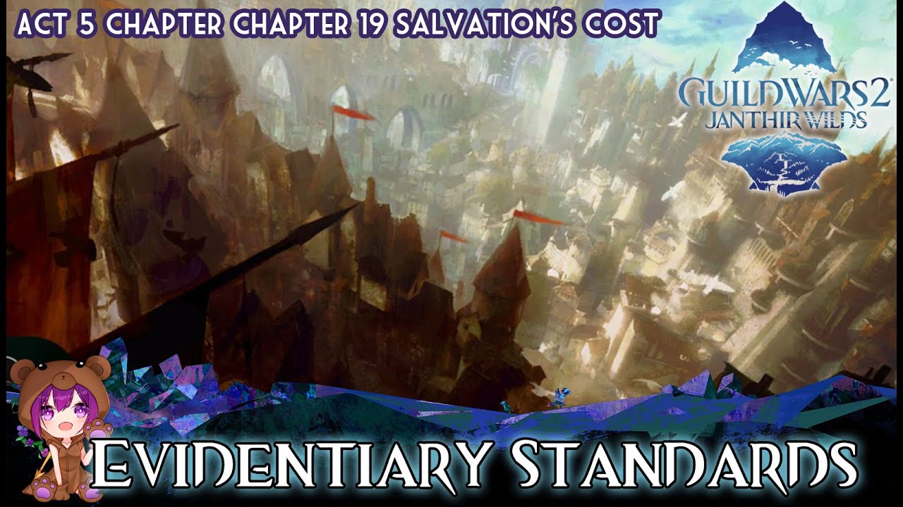 GW2 Evidentiary Standards achievement (Chapter 19 Salvation's Cost)