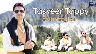 Pashto New Songs 2023 | Afsar Afghan | Tasveer Tappy |  MUSIC VIDEO | تصوېر ټپې