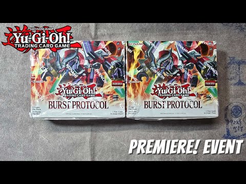 Yugioh Burst Protocol Premiere! Event 2x Box Openings!!!