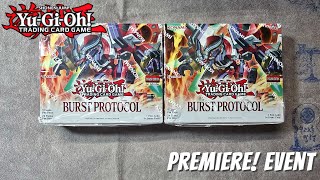 Yugioh Burst Protocol Premiere! Event 2x Box Openings!!!
