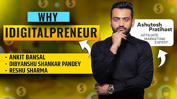 Why Idigitalpreneur ? by Dibyanshu Pandey & Ankit Bansal & Reshu Sharma I #apratihast