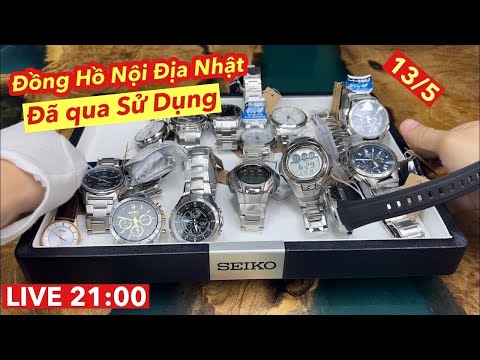 Video [ Live 13/5 ] Bóc hộp lô đồng hồ Nhật nội địa đã qua... - youtube