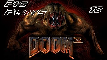Doom 3 - Part 18 - Hallway of Horror