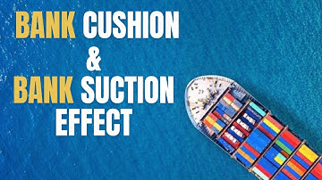 bank cushion and bank suction effect | ship handling | Merchant navy #merchantnavy #lifeatsea