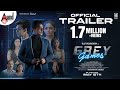 Grey games official trailer vijay raghavendra shruti prakash bhavvana rao jaigangadhar salimath