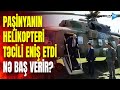 Paşinyan helikopterdə təşviş yaşadı: təcili eniş etdilər - GÖRÜNTÜLƏR