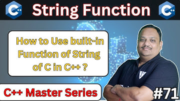 #71 String Function in C++ with Example | How to Use Built in Function of String of C in C++?