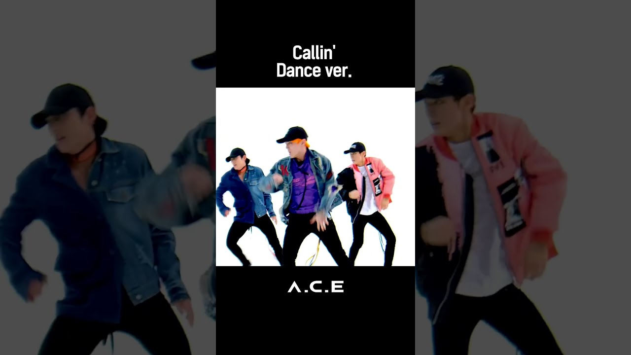 에이스(A.C.E) - Callin' M/V Dance ver. - YouTube