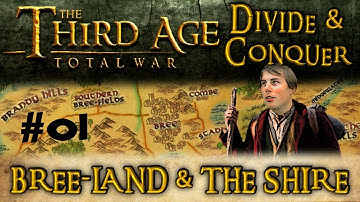 Third Age Total War: Divide and Conquer - Bree-land and the Shire - Part one!