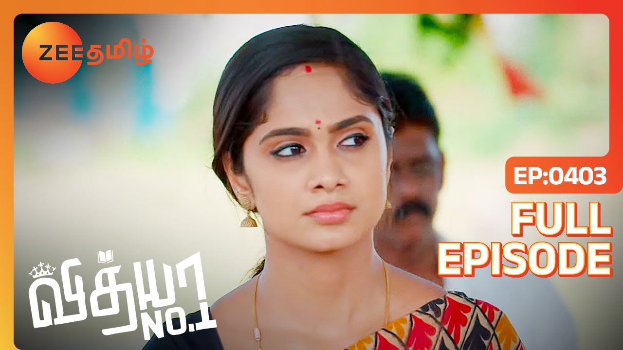 Sanjay தப்பு பண்ணலைன்னு நிரூபிச்சிட்டாங்களா Vidhya | Vidhya No 1 | Full Ep 403 |Zee Tamil|18 May 23