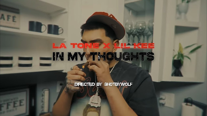 L’A Tone - In My Thoughts Ft Lil Kee (Official Music Video)