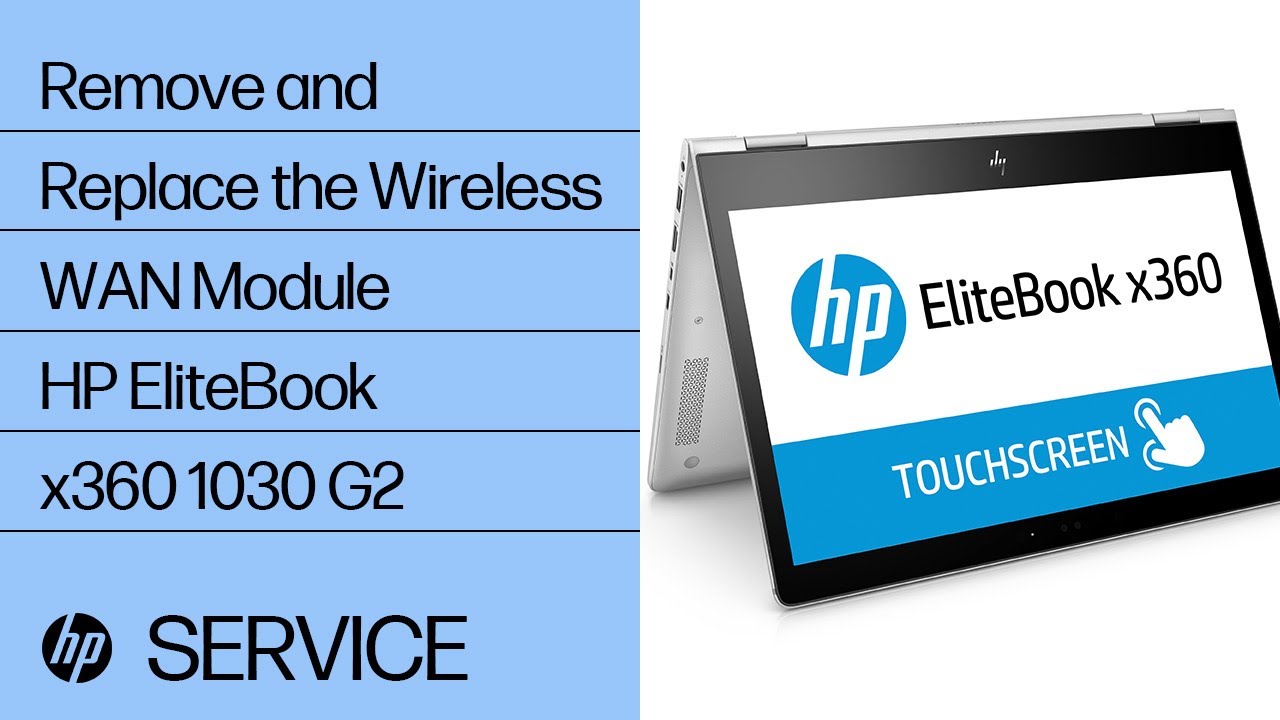 Remove And Replace The Wireless Wan Module Hp Elitebook X360 1030 G2 Hp Youtube