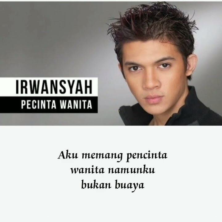IRWANSYAH...aku memang pencinta wanita...