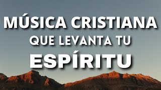 Música Cristiana para iniciar el Fin de Semana bendecido | Alabanzas Cristianas para Orar 2021